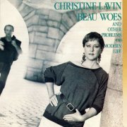 Christine Lavin - Beau Woes And Other Problems Of Modern Life (1986)