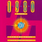 VA - The 80's Collection - 1980 Alive And Kicking [2CD Set] (1994)