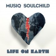 Musiq Soulchild - Life On Earth (Deluxe Edition) (2016) [Hi-Res]