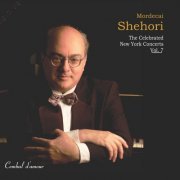 Mordecai Shehori - The Celebrated New York Concerts, Vol. 7 (2013)