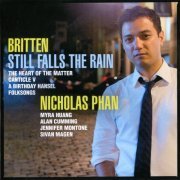 Nicholas Phan - Britten: Still Falls the Rain (2012)