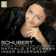 Nathalie Stutzmann - Schubert: Die schöne Müllerin, Winterreise & Schwanengesang (2014)