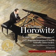 Vladimir Horowitz - Tchaikovsky: Concerto pour piano No. 1 - Liszt: Rhapsodies hongroises Nos. 2, 6 & 15, Funérailles - Saint-Saëns: Danse macabre (2010)