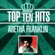 Aretha Franklin - Top 10 Hits (2021)