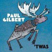 Paul Gilbert - 'TWAS (2021) [Hi-Res]