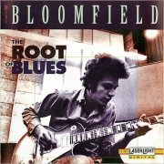 Mike Bloomfield - The Root Of Blues (1976) [CD Rip]