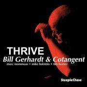 Bill Gerhardt & Cotangent - Thrive (2008) FLAC