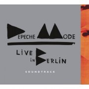 Depeche Mode - Live in Berlin Soundtrack (2014)