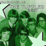 The Turtles - You Showed Me - The Turtles Best (2023)