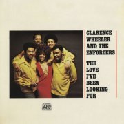 Clarence Wheeler & The Enforcers - The Love I've Been Looking For (2006) [Hi-Res 192kHz]
