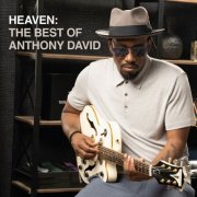 Anthony David - Heaven: The Best Of Anthony David (2023)