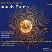 Olivier Schneebeli - Lalande: Grands Motets (2018) [CD-Rip]