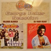 George Baker Selection - Paloma Blanca / In Your Heart (2 in 1) (1997)