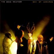 The Dead Weather - Sea Of Cowards (2010)