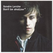 Sondre Lerche - Don't Be Shallow (2003)