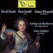 Trio di Fiesole, Piero Farulli, Franco Petracchi - Franz Schubert - Ludwig van Beethoven (Remastered) (2023) [Hi-Res]