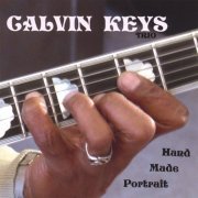 Calvin Keys - Hand Made Portrait (2007)