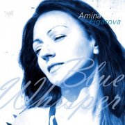 Amina Figarova - Blue Whisper (2015) FLAC