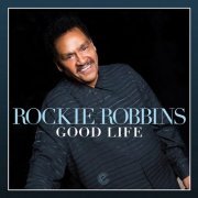 Rockie Robbins - Good Life (2019)