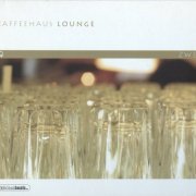 VA - Kaffeehaus Lounge Zwei (2004)