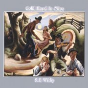 S.E.Willis - Cold Hand In Mine (2003)