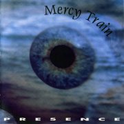 Mercy Train - Presence (1993)