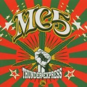 MC5 - Thunder Express (Reissue) (1972/1999)