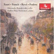 Alexander Russakovsky & Amber Shay Nicholson - Fauré, Franck, Ravel & Poulenc: Works for Cello & Piano (2017) [Hi-Res]