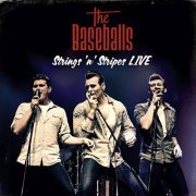 The Baseballs - Strings 'n' Stripes Live (2012)
