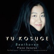 Yu Kosuge - Beethoven: Piano Sonatas - Pathetique / Moonlight / Appassionata (2020)