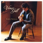 Vince Gill - Love Songs (2010)