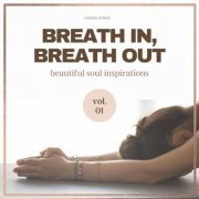 VA - Breath In, Breath Out (Beautiful Soul Inspirations), Vol.1 (2020)