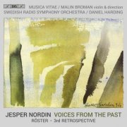 Musica Vitae Chamber Orchestra & Malin Broman, Swedish Radio Symphony Orchestra & Daniel Harding - Nordin: Voices From the Past (2023) [Hi-Res]