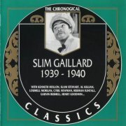 Slim Gaillard - The Chronological Classics: 1939-1940 (1993)