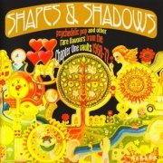 Various Artists - Shapes & Shadows (Psychedelic Pop & Other Rare Flavours From The Chapter One Vaults 1968-72) (2014)
