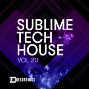 VA - Sublime Tech House, Vol. 20 (2023) FLAC