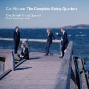 Tim Frederiksen, Danish String Quartet - Nielsen: The Complete String Quartets (2013) [Hi-Res]