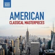 Various Artists - American Classical Masterpieces (2024)