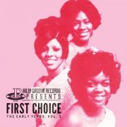 First Choice - Philly Groove Records Presents: The Early Years Vol. 3 (2014)