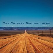 The Chinese Birdwatchers - Roads (2015)