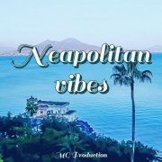 VA - Neapolitan Vibes (2024)
