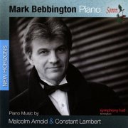 Mark Bebbington - Piano Music by Malcolm Arnold & Constant Lambert (2014)