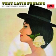 Bert Kaempfert And His Orchestra - That Latin Feeling (1963)