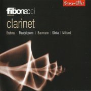 Fibonacci Sequence - Clarinet: Brahms, Mendelssohn, Baermann, Glinka, Milhaud (2013)