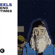 Eels - End Times (Deluxe Edition) (2010)