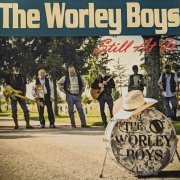 The Worley Boys - The Worley Boys Still At It (2024)