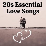 VA - 20s Essential Love Songs (2024)