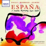 Olatz Saitua, Coro Cervantes, Carlos Aransay - España: A Choral Postcard From Spain (2010)