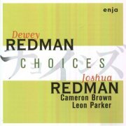 Dewey Redman & Joshua Redman - Choices (1992)