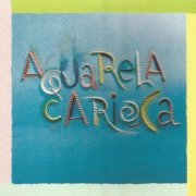 Aquarela Carioca - Aquarela Carioca (1989) FLAC
